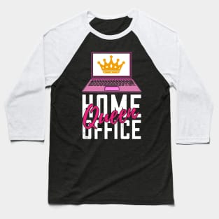 Home Office Queen Baseball T-Shirt